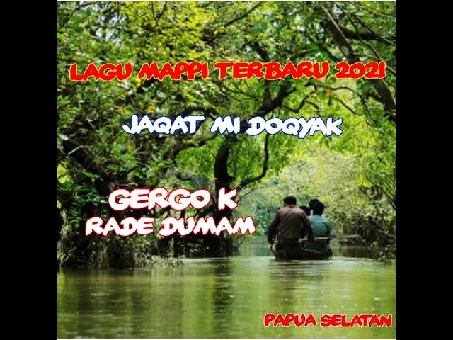 Lagu Mappi terbaru 2021  #Gergo_K_Rade_Dumam