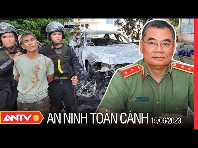 An ninh toàn cảnh ngày 15/6: Tướng Tô Ân Xô nói vụ tấn công ở Đắk Lắk ‘có tổ chức, man rợ’ | ANTV