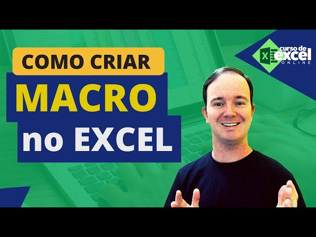 MACRO | Como Criar Macro no EXCEL do ZERO Passo à Passo