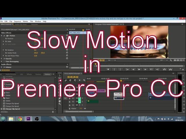 How To Create Slow Motion Video In Adobe Premiere Pro CC