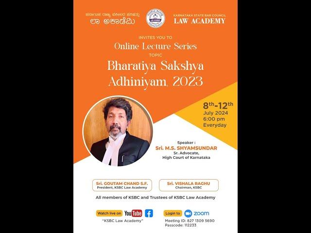 KSBC Law Academy - Online Lecture Series on Bharatiya Sakshya Adhiniyam 2023 by Sri M S Shyamsundar