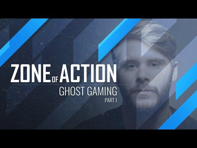 Zone of Action - Ghost Gaming Pt. 1