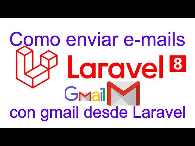 Laravel 8 Como Enviar e-mails con gmail