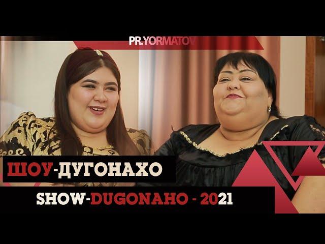 Сухта мур Парвина / ШОУ-ДУГОНАХО-2021 / SHOW DUGONAHO-2021 / НОВАЯ КУХНЯ / НОВЫЕ ГEРОИ /СЕЗОН # 11