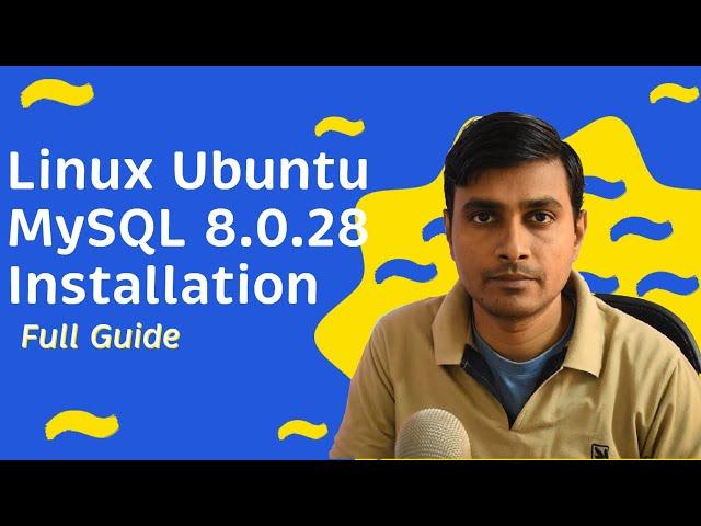 Install MySQL 8.0.28 on Linux Ubuntu 20.04LTS [Step-by-Step]