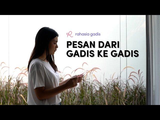 Pesan Dari Gadis ke Gadis (Short Movie by Rahasia Gadis)