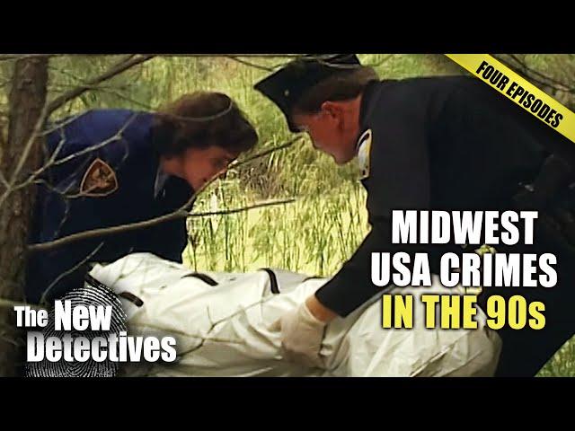 Insane Criminal Cases Of Midwest America In The 90s | FOUR EPISODES! | The New Detectives