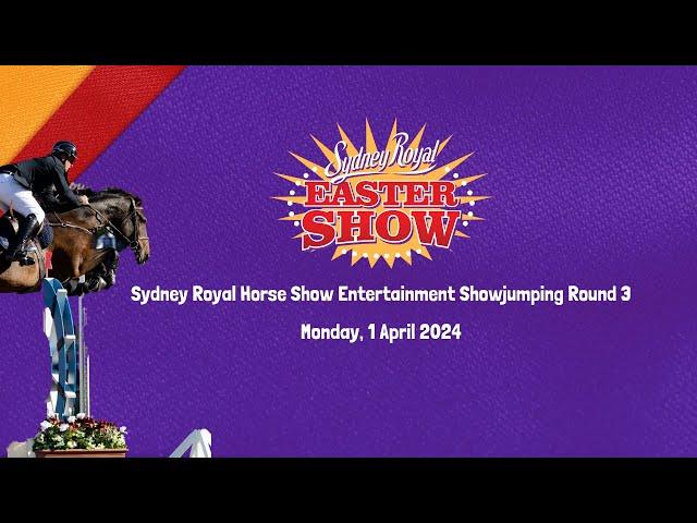 Sydney Royal Horse Show Entertainment Showjumping Round 3