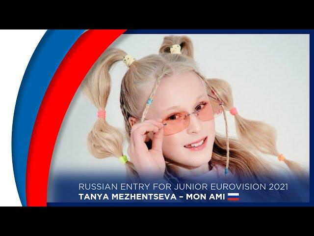  Tanya Mezhentseva  - Mon Ami [Russia • Junior Eurovision Song Contest 2021]