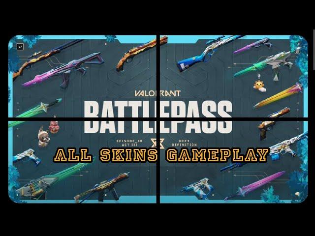 VALORANT - Episode 8 Act 3 Battlepass All Skins in Gameplay & Animations