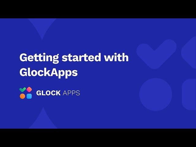 Get started with GlockApps | Improve Email Deliverability