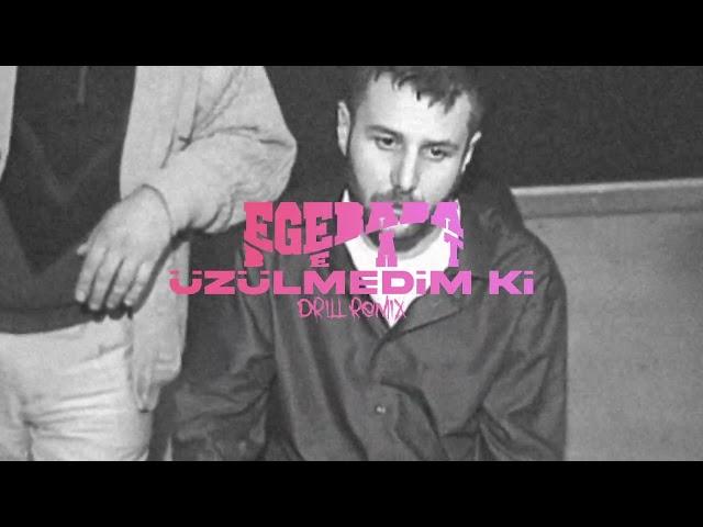 Azer Bülbül - Üzülmedim Ki / Drill Remix (prod. @egebababeat)
