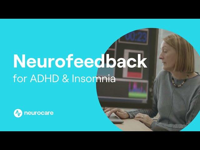 Neurofeedback for ADHD & Insomnia | neurocare clinics