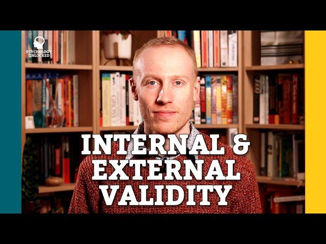 What's the difference between INTERNAL and EXTERNAL VALIDITY?