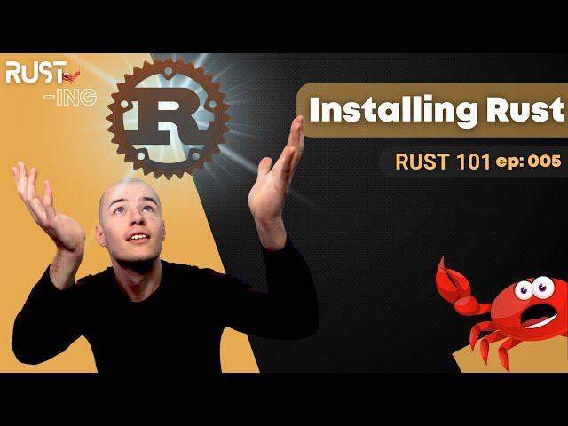 Rust 101 - Installing Rustup