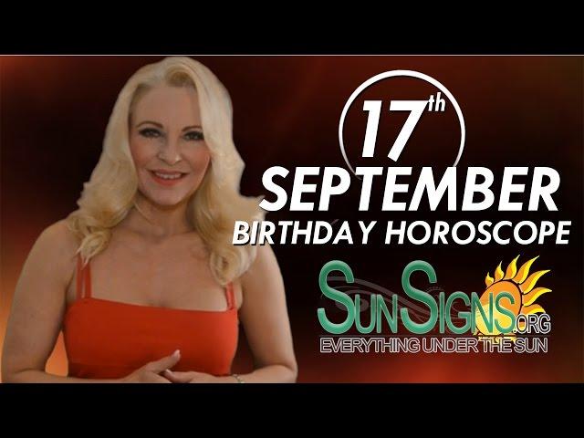 September 17th Zodiac Horoscope Birthday Personality - Virgo - Part 1