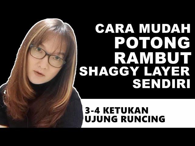 Cara Mudah Potong Rambut Shaggy Layer Sendiri