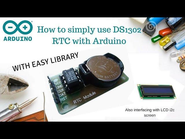 How to simply use DS1302 RTC with Arduino and LCD screen