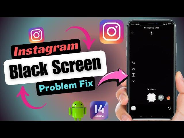 How To Fix Instagram Camera Black Screen Problem