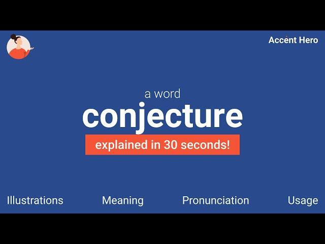 CONJECTURE - Meaning and Pronunciation