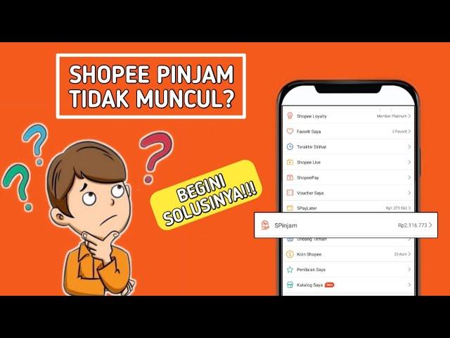 shopee pinjam tidak muncul? | begini solusinya!!!