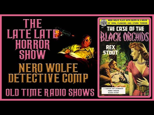 Nero Wolfe Detective Compilation Old Time Radio Shows All Night Long