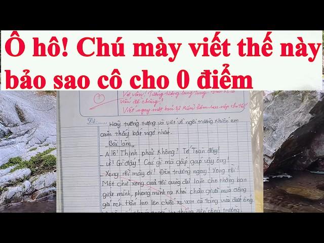 Bài văn bá đạo bị cô giáo nện cho 0 điểm #270