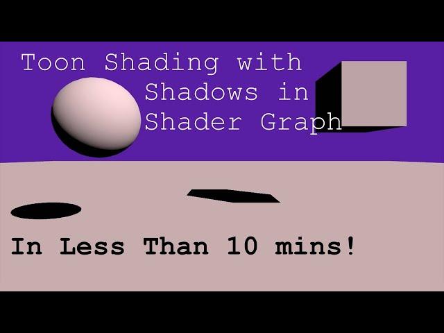 Custom Lighting and Toon Shading with Shadows in 10 mins! Unity Shader Graph