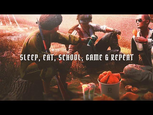 SLEEP, EAT, SCHOOL, GAME, REPEAT