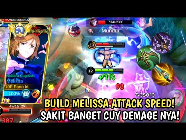 NEW! BUILD MELISSA ATTACK SPEED SAKIT BANGET CUY! | BEST BUILD MELISSA TERSAKIT 2024!