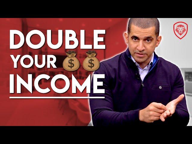 How to Double Your Income