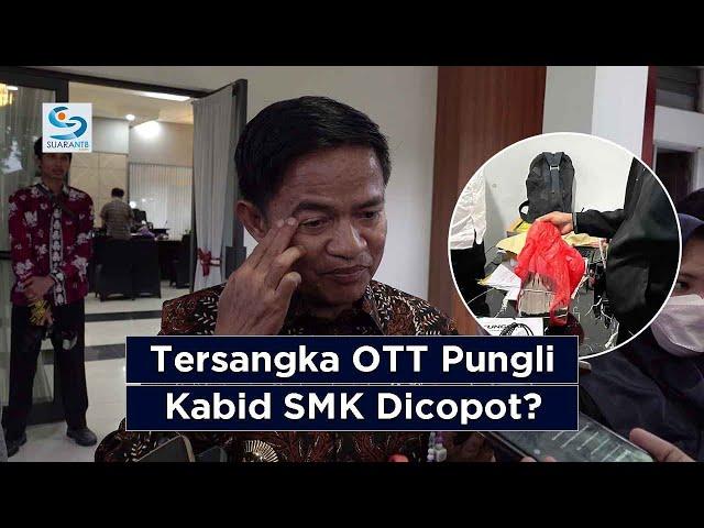 Kabid SMK Terjaring OTT Pungli, Pj Gubernur Hassanudin Panggil Kepala Dinas Dikbud NTB