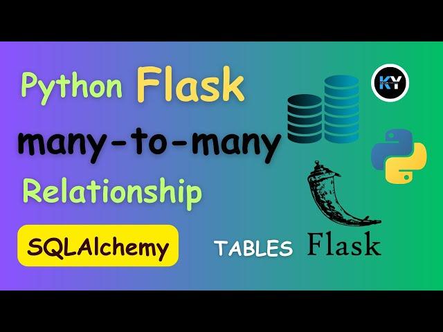 Python Flask Tutorial: Many-to-Many Relationship between Tables with SQLAlchemy | HINDI