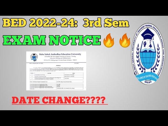 B.ed 3rd Sem exam notice published/ B.ed 3rd sem exam DATE change?