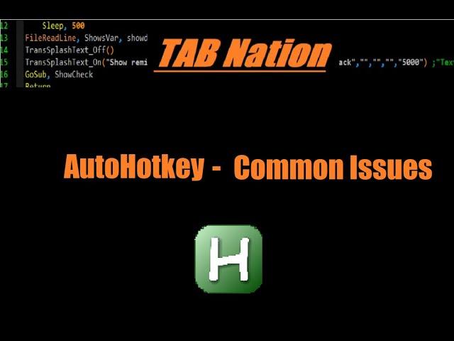 AutoHotKey Common issues 2 - Send triggers hotkey, Reopen GUI error, Game code wont work/Get banned?