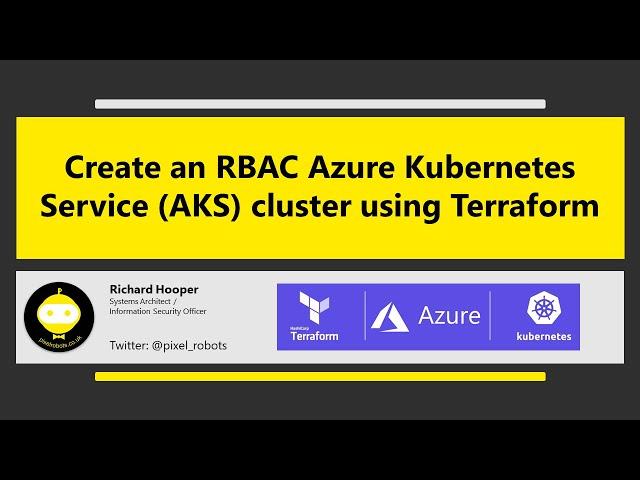 Create a RBAC Azure Kubernetes Services (AKS) cluster with Azure Active Directory using Terraform