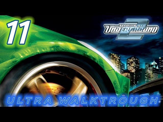 Need for Speed Underground 2 (2004) | Ultra™ Walkthrough [Part 11]