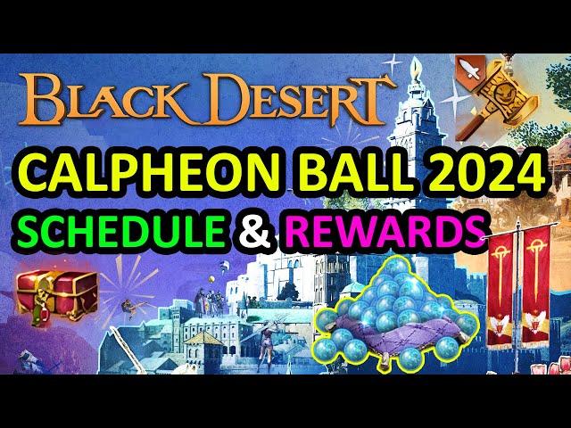 CALPHEON BALL 2024 Announcement, REWARDS, EVENT Sneak Peek (Black Desert Online) BDO