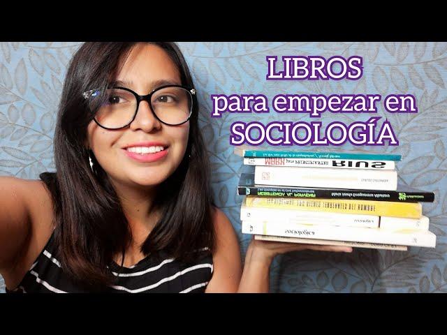 LIBROS para empezar en SOCIOLOGÍA + SORTEO de libros