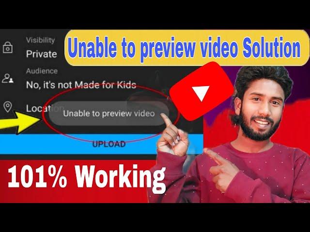 Fix- Unable to preview video youtube problem | Solve unable to preview video youtube upload issue ||