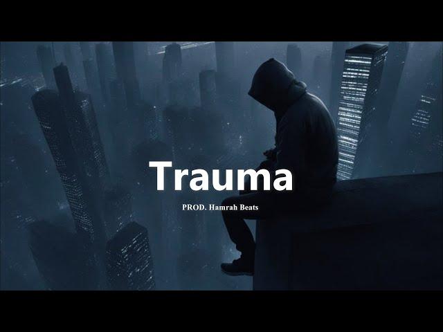 Free Sad Type Beat - "Trauma"