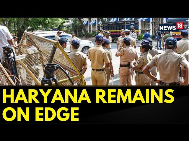 Haryana Remains On Edge As Communal Clashes In Nuh, Gurugram And Other Areas Continue | English News