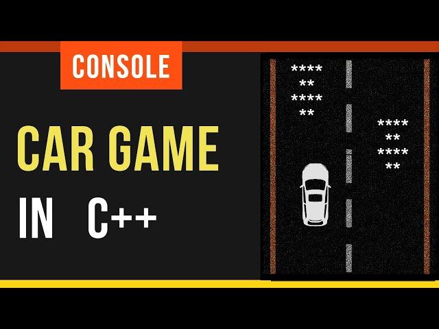 Car Game in C++ for Beginners | Easy Console Games Coding Tutorial