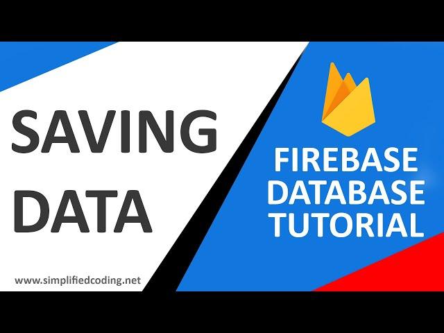 #2 Firebase Database Tutorial - Saving Data