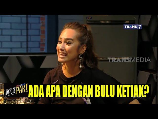 Alexandra Gottardo Memilih Bulu Ketiak Tumbuh Natural | LAPOR PAK! (08/03/22) Part 3