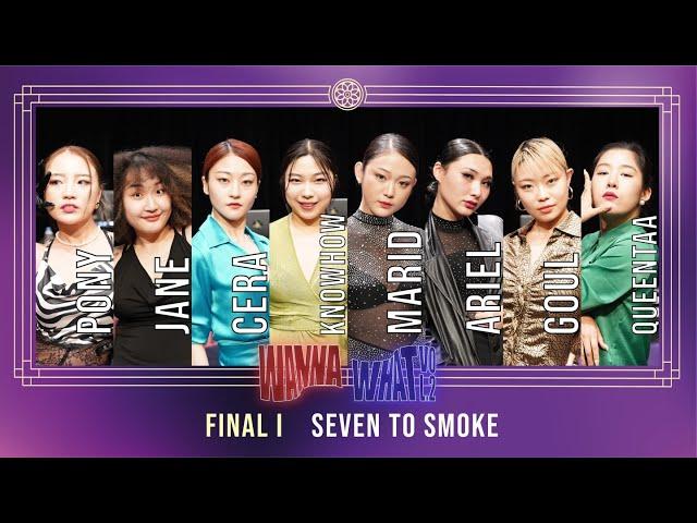 WANNA WHAT VOL.2 | FINAL | WAACKING 7to Smoke #waacking #battle