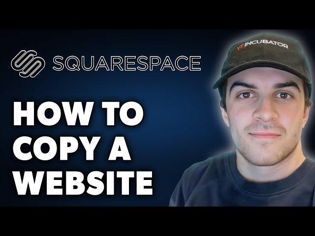 How to Copy a Squarespace Website (Full 2024 Guide)