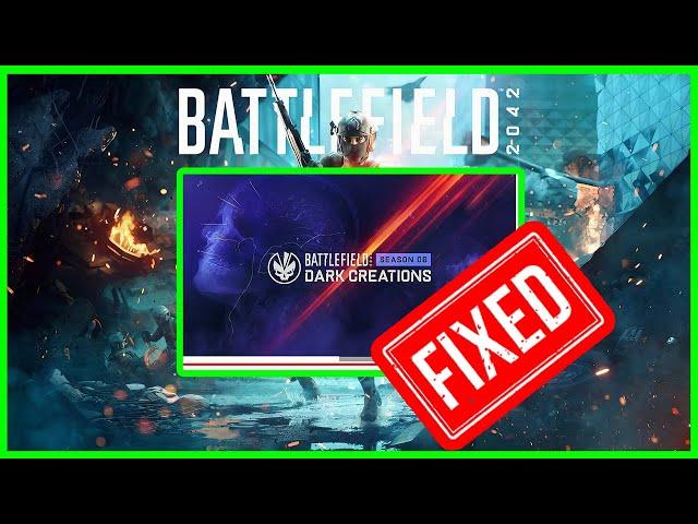 How to Fix Battlefield 2042 Not Launching - Season 6 ( EA / Steam ) in 2024