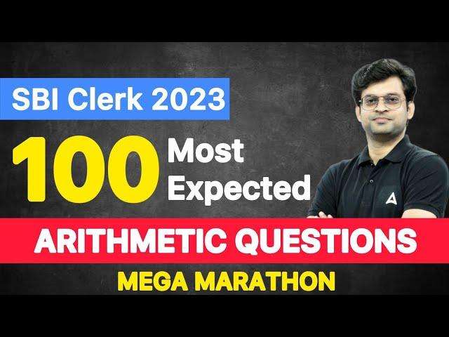 100 Most Expected Arithmetic Questions Marathon for SBI Clerk 2023 l Maths by Navneet Tiwari