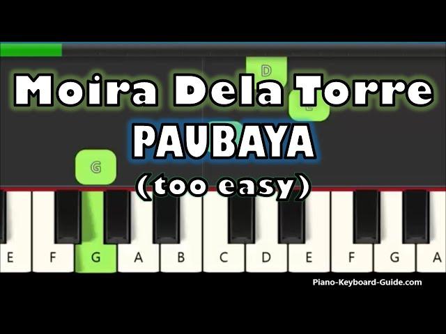 Moira Dela Torre  - Paubaya (Right Hand Slow And Easy Piano Tutorial)